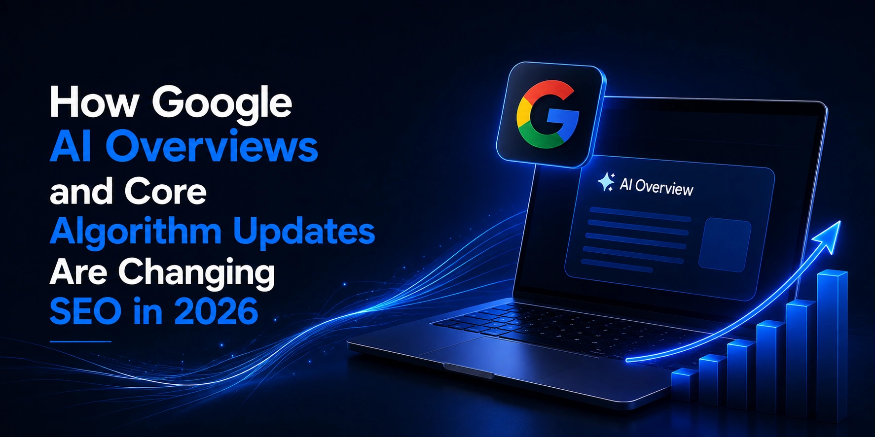 blog 5 how google ai overviews and core algorithm | freelance digital marketer in Ernakulam